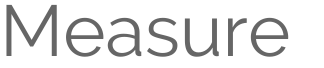Measure